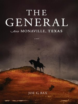 cover image of The General and Monaville, Texas
